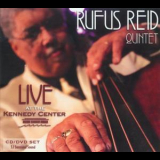 Rufus Reid Quintet - Live At The Kennedy Center '2007