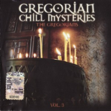 The Gregorians - Chill Mysteries Vol. 3 '2008