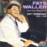 Fats Waller & His Rhythm - 1934-1943 - Ain't Misbehavin '1990