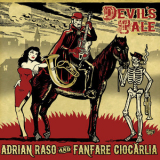 Adrian Raso & Fanfare Ciocarlia - Devils Tale '2014