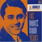 Al Bowlly With Ray Noble & His Orchestra - The Dance Band Years '1997