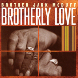 Brother Jack Mcduff - Brotherly Love '2001