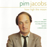 Pim Jacobs & Rogier Van Otterloo - How High The Moon '2001