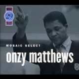 Onzy Matthews - Mosaic Select 29 '2007