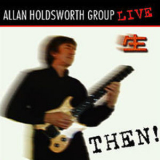 Allan Holdsworth - Then! '2003