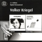 Volker Kriegel - Journal + Palazzo Blue '2010