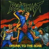 Beer Blast - Drunk To The Bone '2014