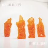 Get The Blessing - Lope And Antilope '2014