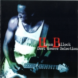 Hiram Bullock - Best Groove Selection '2002