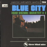 Isao Suzuki Quartet &1 - Blue City '1974
