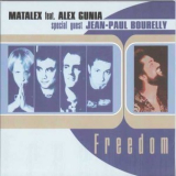 Matalex Feat. Alex Guina, Special Guest Jean-paul Bourelly - Freedom '2002