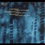 Jonas Hellborg, Shawn Lane, Apt.q258 Jeff Sipe - Temporal Analogues Of Paradise '1996