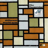 The Tarantulas - Different World Now '2002