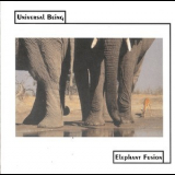 Universal Being - Elephant Fusion '1999