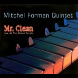 Mitchel Forman Quintet - Mr. Clean (live At The Baked Potato) '2002