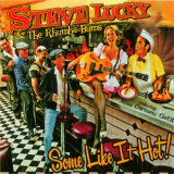 Steve Lucky & The Rhumba Bums - Some Like It Hot! '2008