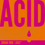 Zodiak Trio - Acid '2012