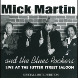 Mick Martin & The Blues Rockers - Live At The Sutter Street Saloon '1997