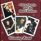 Mick Martin & The Blues Rockers - Winning Hand '1999