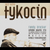 Wlodek Pawlik Trio & Randy Brecker - Tykocin Jazz Suite '2009