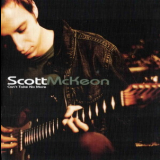 Scott Mckeon - Can't Take No More '2007