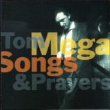 Tom Mega - Songs & Prayers '1994