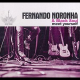 Fernando Noronha & Black Soul - Meet Yourself '2010