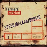 Farmers Market - Speed/balkan/boogie '1995