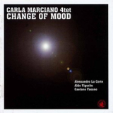 Carla Marciano 4tet - Change Of Mood '2007
