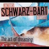 Jacques Schwarz-Bart Quartet - The Art Of Dreaming '2012