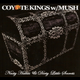 Coyote Kings W & mush - Nasty Habits & Dirty Little Secrets '2013