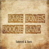 Bare Bones Boogie Band - Tattered & Torn '2013