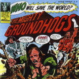 Groundhogs - Who Will Save The World '1972 