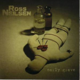 Ross Neilsen - Early Grave '2007