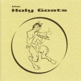 The Holy Goats - The Holy Goats '2003