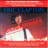 Eric Clapton - Unautorised - Live Vol.1 '1981