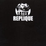 Latex - Replique '2002