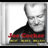 Joe Cocker - best Blues Ballads '1995