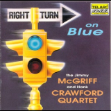 Hank Crawford & Jimmy Mcgriff - Right Turn On Blue '1994