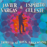 Javier Vargas & Espiritu Celeste - Tributo Al Rock Argentino '2003