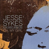 jesse sykes - Oh, My Girl '2004