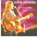 John Denver - Greatest Hits Live (1995) - Flac '1995