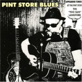 Tim Too Slim Langford - Pint Store Blues '1999