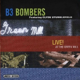 B3 Bombers - Green Mill '2001