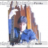 Faiska - Bend '2003