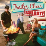 Trailer Choir - Tailgate '2010