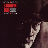 Stompin Tom Connors - A Proud Canadian '2009