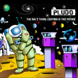 Pludo - The Only Thing Certain Is The Future '2012