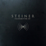 Steiner - Transmitter [EP] '2013