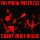 The Moon Mistress - Silent Voice Inside '2012